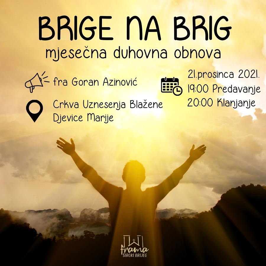 NAJAVA: Duhovna obnova u organizaciji Frame Široki Brijeg – “Brige na Brig”