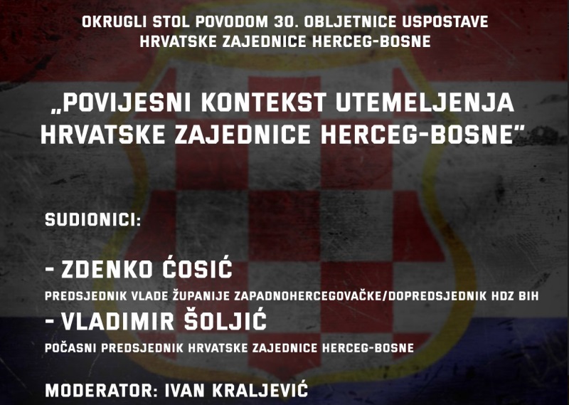 Najava: Okrugli stol povodom 30. obljetnice utemeljenja Hrvatske zajednice Herceg-Bosne u Širokom Brijegu