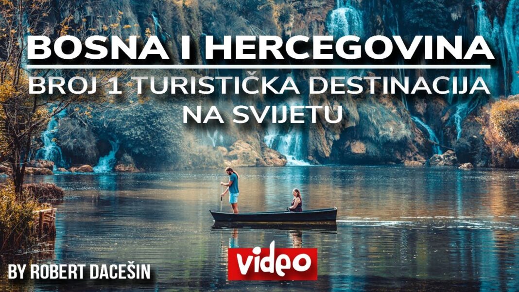 PREKRASNA VIDEO REPORTAŽA: Zašto Bosna i Hercegovina može biti BROJ 1 destinacija na SVIJETU?