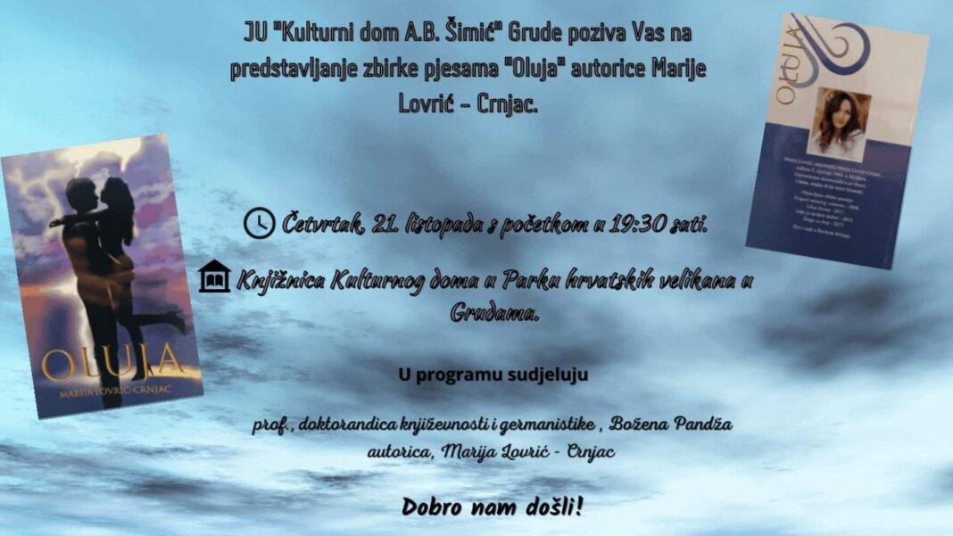 Predstavljanje zbirke pjesama “Oluja” autorice Marije Lovrić – Crnjac u Grudama