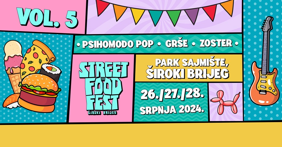 Velika glazbena imena na ovogodišnjem Street Food Festu!