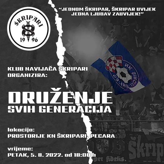 Klub navijača Škripari Široki Brijeg u petak, 5. kolovoza organizira druženje generacija!
