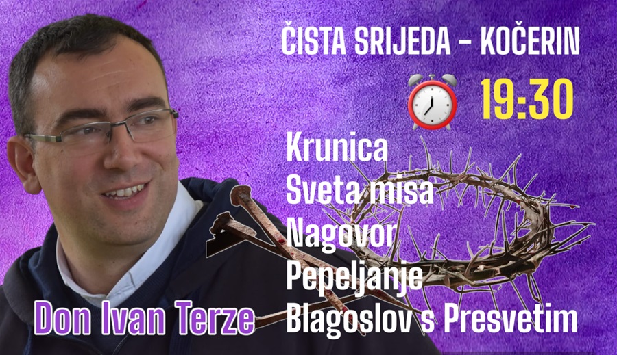 NAJAVA: Na Čistu srijedu na Kočerin dolazi don Ivan Terze