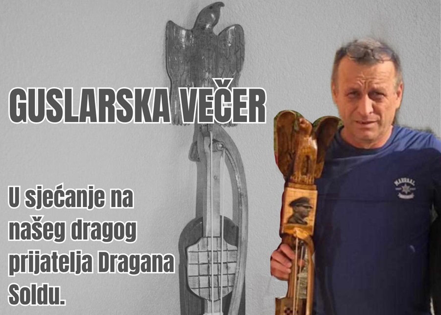 NAJAVA: “Guslarska večer” u Gorancima u sjećanje na pok. Dragana Soldu